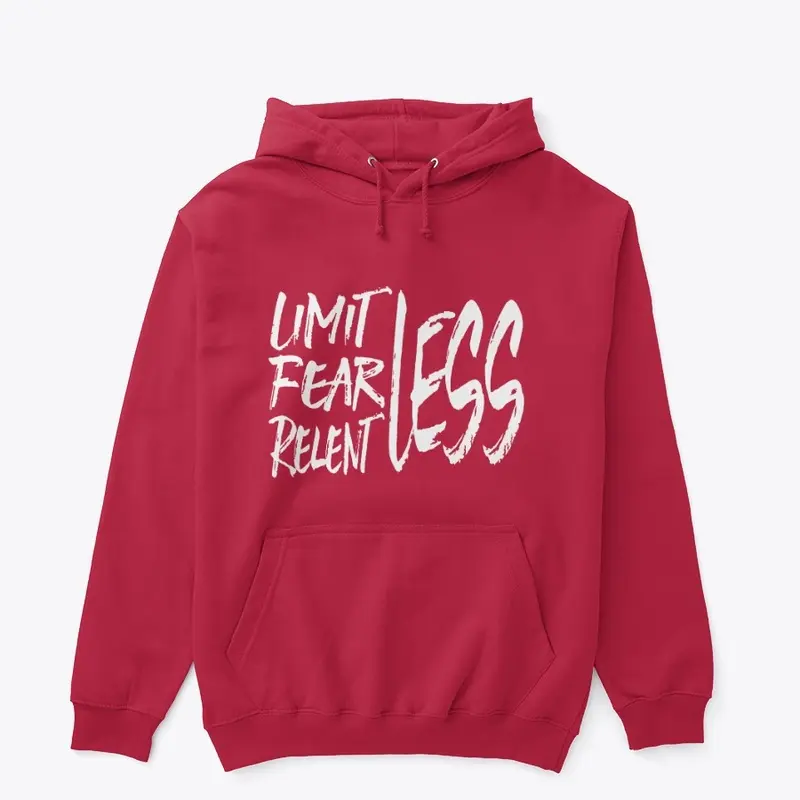 Limitless, Fearless, Relentless Hoodie 